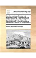 Novellas españolas Or, moral and entertaining novels