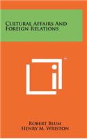 Cultural Affairs and Foreign Relations