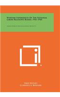 Wartime Experiences of the National Labor Relations Board, 1941-1945