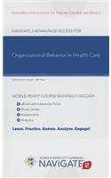 Navigate 2 Advantage Access for Organizational Behavior in Health Care