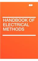 Handbook of Electrical Methods