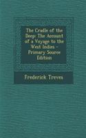 The Cradle of the Deep: The Account of a Voyage to the West Indies: The Account of a Voyage to the West Indies