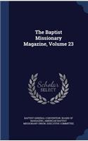 Baptist Missionary Magazine, Volume 23