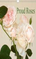 Proud Roses 2016: The calendar for rose enthusiasts(Calvendo Nature)