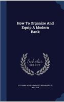 How to Organize and Equip a Modern Bank