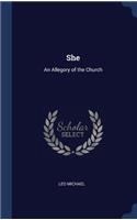 She: An Allegory of the Church