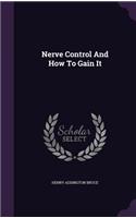 Nerve Control And How To Gain It