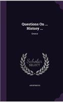 Questions on ... History ...: Greece