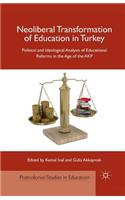 Neoliberal Transformation of Education in Turkey