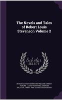 The Novels and Tales of Robert Louis Stevenson Volume 2