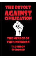 The Revolt against Civilization
