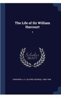 Life of Sir William Harcourt