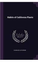 Habits of California Plants