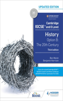 Cambridge IGCSE and O Level History 3rd Edition: Option B: The 20th century: Hodder Education Group