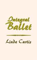 Integral Ballet