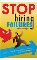Stop Hiring Failures!