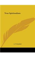 True Spiritualism