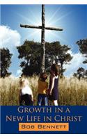 Growth in a New Life in Christ