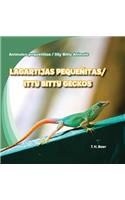 Lagartijas Pequeñitas / Itty Bitty Geckos