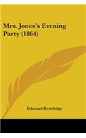 Mrs. Jones's Evening Party (1864)