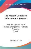 The Present Condition Of Economic Science