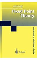 Fixed Point Theory: (Springer Monographs in Mathematics)