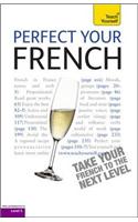 Perfect Your French (book only) 2E: Teach Yourself