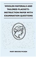 Woolen Materials And Tailored Plackets - Instruction Paper With Examination Questions