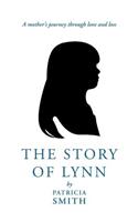 Story of Lynn: A Mother's Journey Through Love and Loss