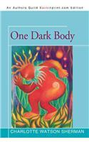 One Dark Body