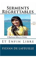 Serments Regrettables: Et Enfin Libre