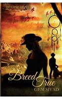 Breed True