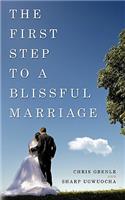 The First Step to a Blissful Marriage