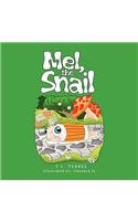 Mel, the Snail