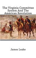 Virginia Committee System And The American Revolution
