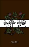 40 Short Stories About Bikes