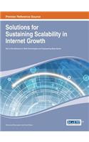 Solutions for Sustaining Scalability in Internet Growth