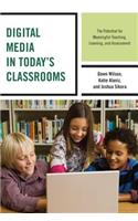 Digital Media in Today's Classrooms
