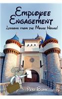 Employee Engagement - Lessons from the Mouse House!