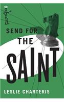 Send for the Saint