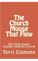 Church Mouse That Flew