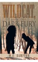 Wildcat, Book Two: Dark Fury(English)