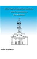 United First Parish Church (Unitarian) Church of the Presidents Historic Structure Report