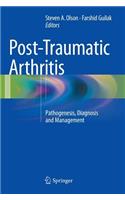 Post-Traumatic Arthritis