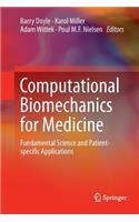 Computational Biomechanics for Medicine