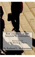 Rise and Fall of the Shadow Government