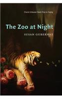 The Zoo at Night: (The Raz/Shumaker Prairie Schooner Book Prize in Poetry)