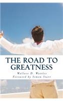 The Road to Greatness