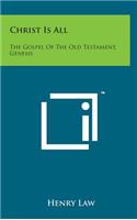 Christ Is All: The Gospel of the Old Testament, Genesis