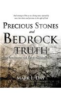 Precious Stones and Bedrock Truth